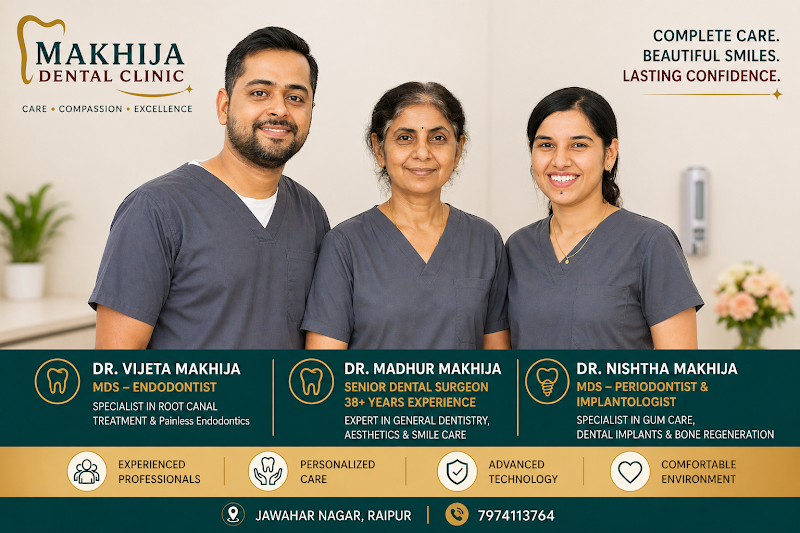 Makhija Dental Clinic - Dental Hospital in Jawahar Nagar, Raipur