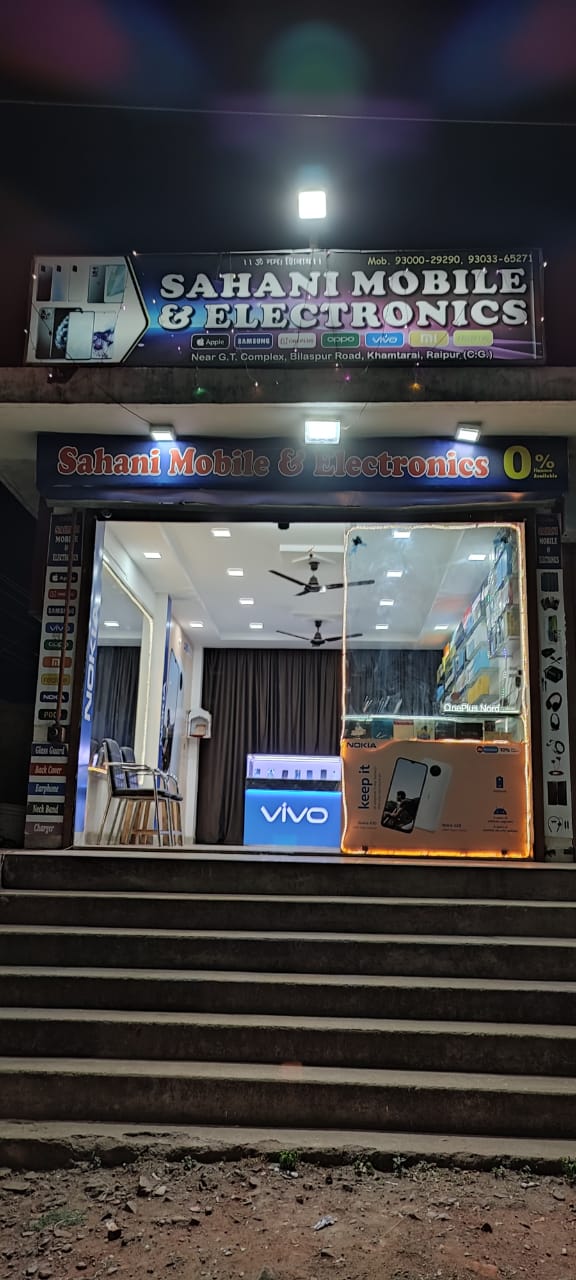 Sahani Mobile & Electronics - Mobile Shop in Raipur